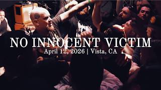 No Innocent Victim | 4.12.26 | Roadies | Vista, CA [full set]