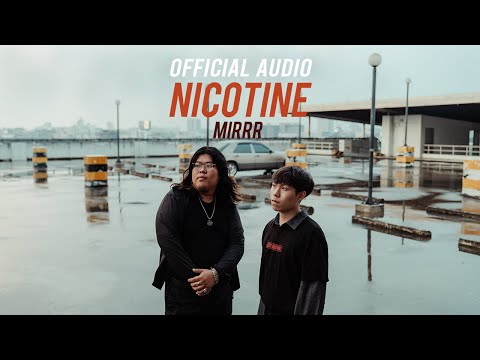 Mirrr // นิโคติน (nicotine) | (Official Audio)