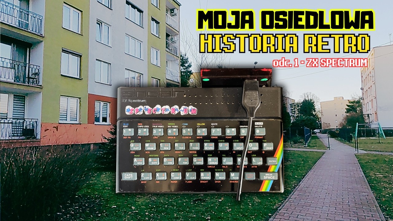 My neighborhood retro story: ZX Spectrum – that's how it all