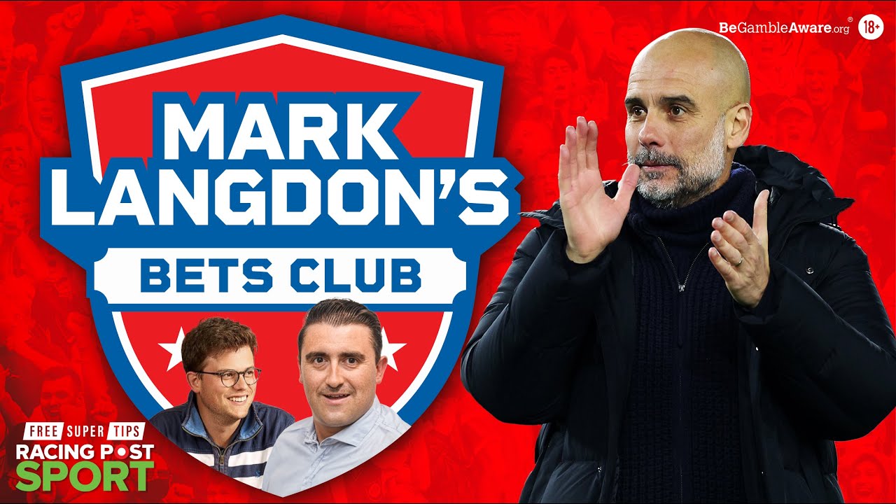 Man City's title to lose? | Premier League Predictions | Mark Langdon’s Bets Club