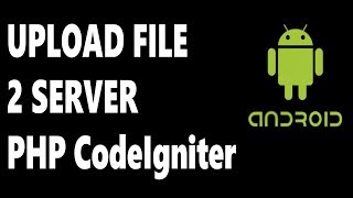 Loopj Async http Android Upload To Server Integrated Codeigniter