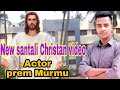 New santali christan 2021 murmuhembrm boyzz entertainment