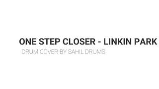 One Step Closer - Linkin Park - Drum Cover