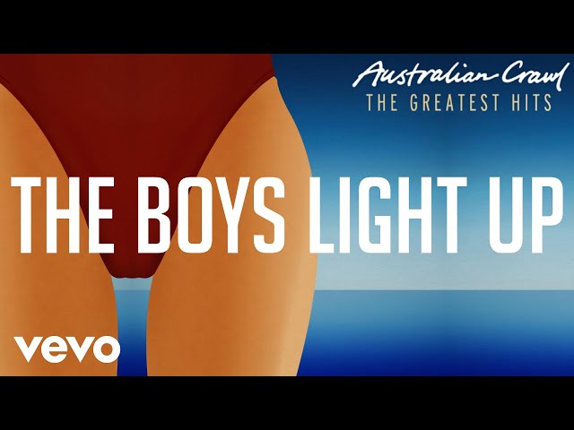 Australian Crawl - The Boys Light Up AU