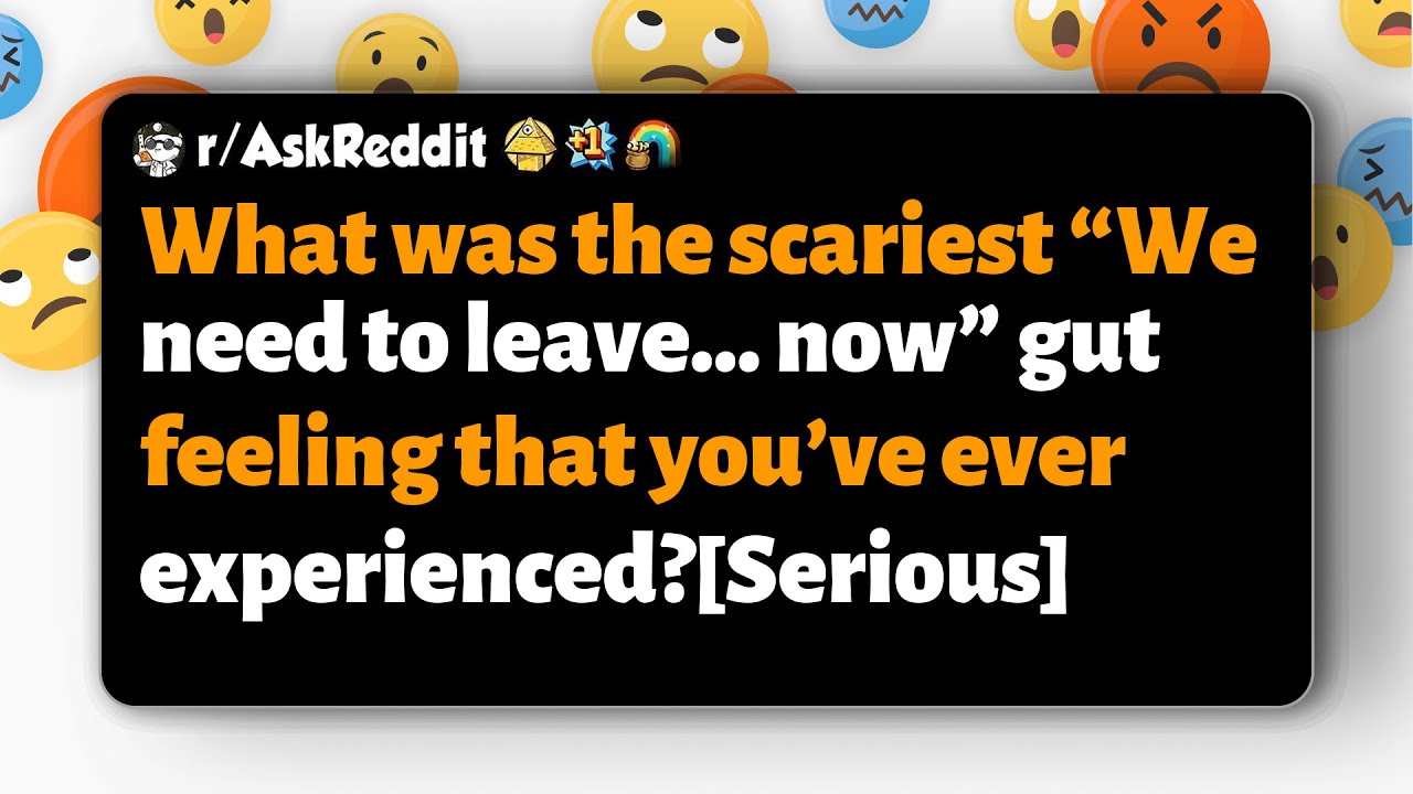 r/AskReddit | What the scariest “We need to leave… now” gut feeling that you’ve ever experienced?