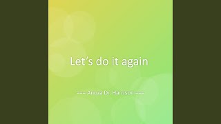 Let’s do it again