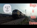 15623 kamakhaya  bhagat ki kothi express at 100 with fantastic honking of wdp4d