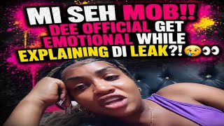 DEE OFFICIAL GETS EMOTIONAL EXPLAINING THE LEAK VIDEO