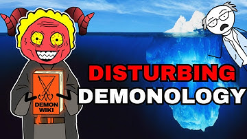 The Disturbing Demonology Iceberg Explained