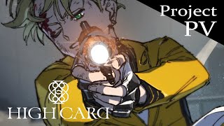 [NEW]「HIGH CARD」Project PV（English Subtitles）【メディアミックスプロジェクト】
