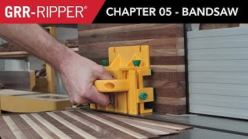 GRR-RIPPER 2018 Instructions | Chapter 05 - Bandsaw
