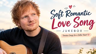 Soft Romantic Love Songs ❤️ | Heartfelt Acoustic Jukebox 2026 | Ed Sheeran Vibe screenshot 3