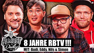 8 Jahre RBTV und die Geschichten dahinter | Almost Daily #471 mit Budi, Eddy, Nils &amp; Simon