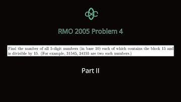 RMO 2005 Problem 4 - Part II | Combinatorics and Number Theory | Cheenta Math Olympiad Program