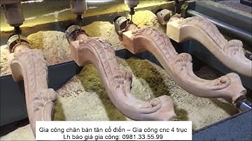 Gia công chân bàn tân cổ điển | Gia công cnc 4 trục