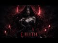 Lilith — La Reina del Deseo Prohibido (Lyrics)