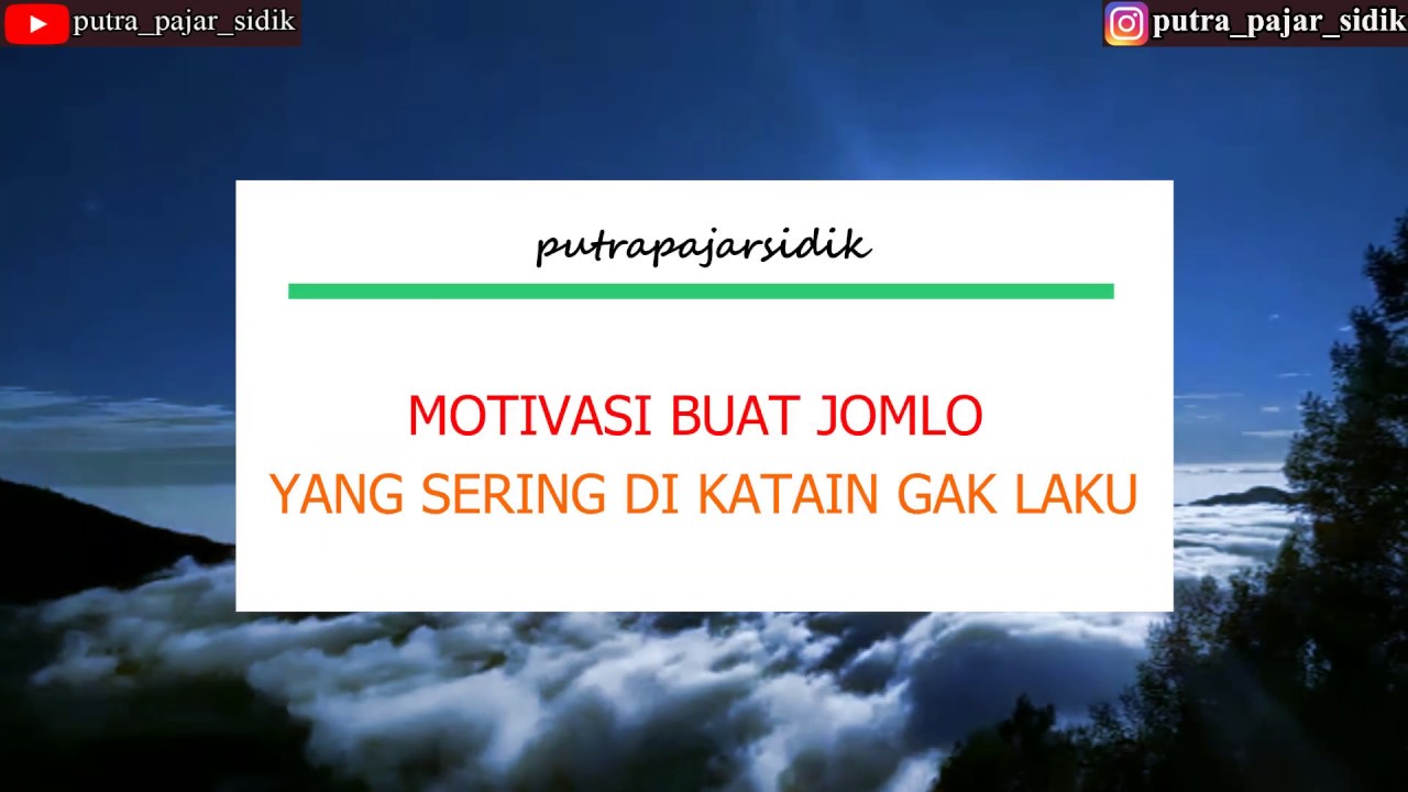  Kata kata  Motivasi  buat jomblo  yang sering di katain gak 