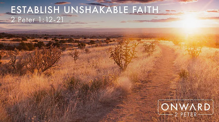 Asher Griffin, "Establish Unshakable Faith" - 2 Pe...