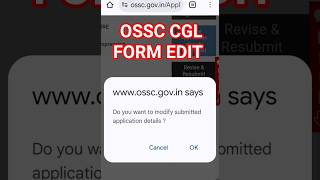 How toEdit or Delete OSSCCGL Application form 2026 #osssc #ossc #shortsfeed #shortvideo #share #like