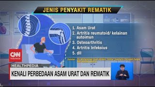 Kenali Perbedaan Asam Urat dan Rematik