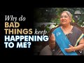 What to do when Bad things Keep Happening to you | How To Survive When Bad Things Keep Happening