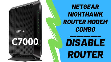 How To Disable Router On Modem Router Combo | Netgear Nighthawk C7000