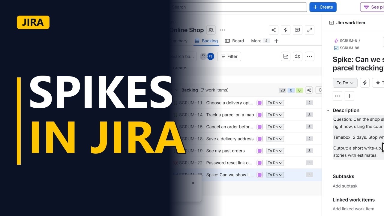 Spikes in Jira: How to Create a Timeboxed Research Story for Unknowns