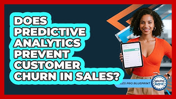 Does Predictive Analytics Prevent Customer Churn In Sales? - Sales Pro Blueprint