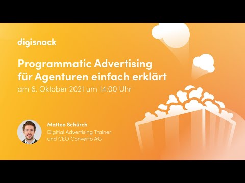 DigiSnack: Programmatic Advertising für Agenturen einfach erklärt