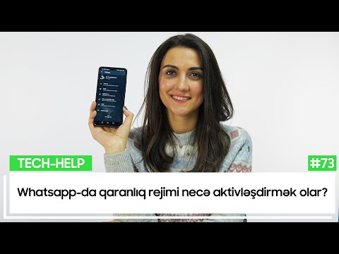 WhatsApp-da Qaranlıq rejimi (Dark Mode) necə aktivləşdirmək olar? | Tech-Help #73