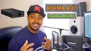 This AMPLIFIER is GREAT - AIYIMA A07 Unboxing Review
