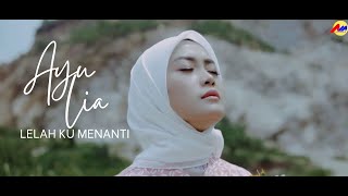 Ayu Lia - Lelah Ku Menanti ( Official Music Video )