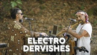 Electro Dervishes Live at Dream of Utopia