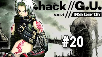 .hack// - G.U. - Volume 1 // Rebirth [UNDUB] [Part 20] [Endrance