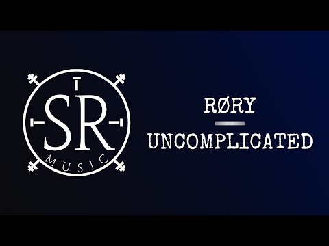 RØRY - UNCOMPLICATED (Lyrics in Description)