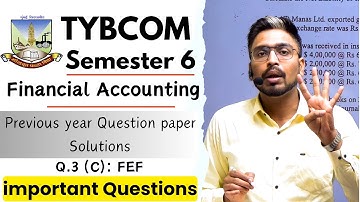 Q3 (C) FEF TYBCOM financial accounting paper solution semester 6