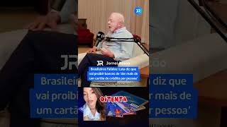 Only one credit card per person Lula talks about ban for banks