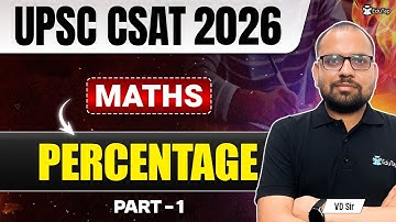 CSAT Maths for IAS Prelims | Percentage for UPSC CSAT | CSAT Maths Syllabus Questions & Answers PDF
