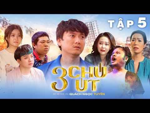 3 CHÚ ÚT - Tập 5 | Quách Ngọc Tuyên, Trịnh Kim Chi, Vinh Râu, Tân Trề, Hữu Đằng, Cẩm Tú, Bảo Tiên