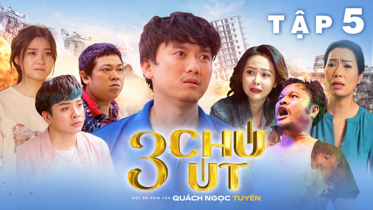 3 CHÚ ÚT – Tập 5 | Quách Ngọc Tuyên, Trịnh Kim Chi, Vinh Râu, Tân Trề, Hữu Đằng, Cẩm Tú, Bảo Tiên