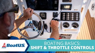 Boating Basics: How To Use SHIFT and THROTTLE Controls | BoatUS by BoatUS 3,609 views 4 months ago 5 minutes, 2 seconds