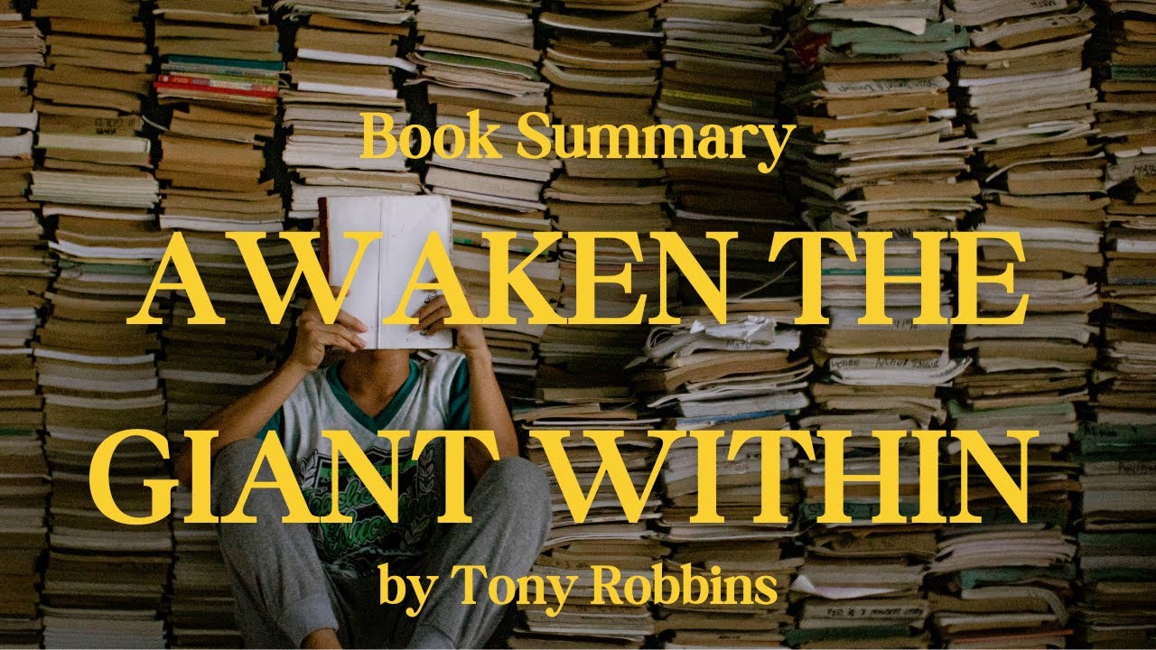 Awaken the Giant Within by Tony Robbins Unleash Your Inner