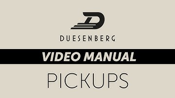 Duesenberg Video Manual - Pickups (Chapter 4)