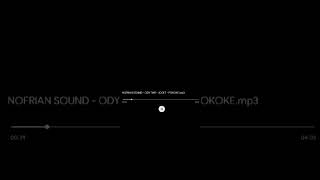 Download Lagu NOFRIAN SOUND - ODY TMR - JOGET - POKOKE.mp3 MP3 Download Lagu NOFRIAN SOUND - ODY TMR - JOGET - POKOKE.mp3 MP3