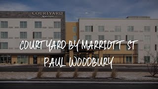 Courtyard by Marriott St Paul Woodbury Review - Woodbury , United States of America