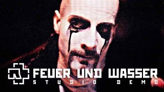 Rammstein - Feuer und Wasser [DEMO]