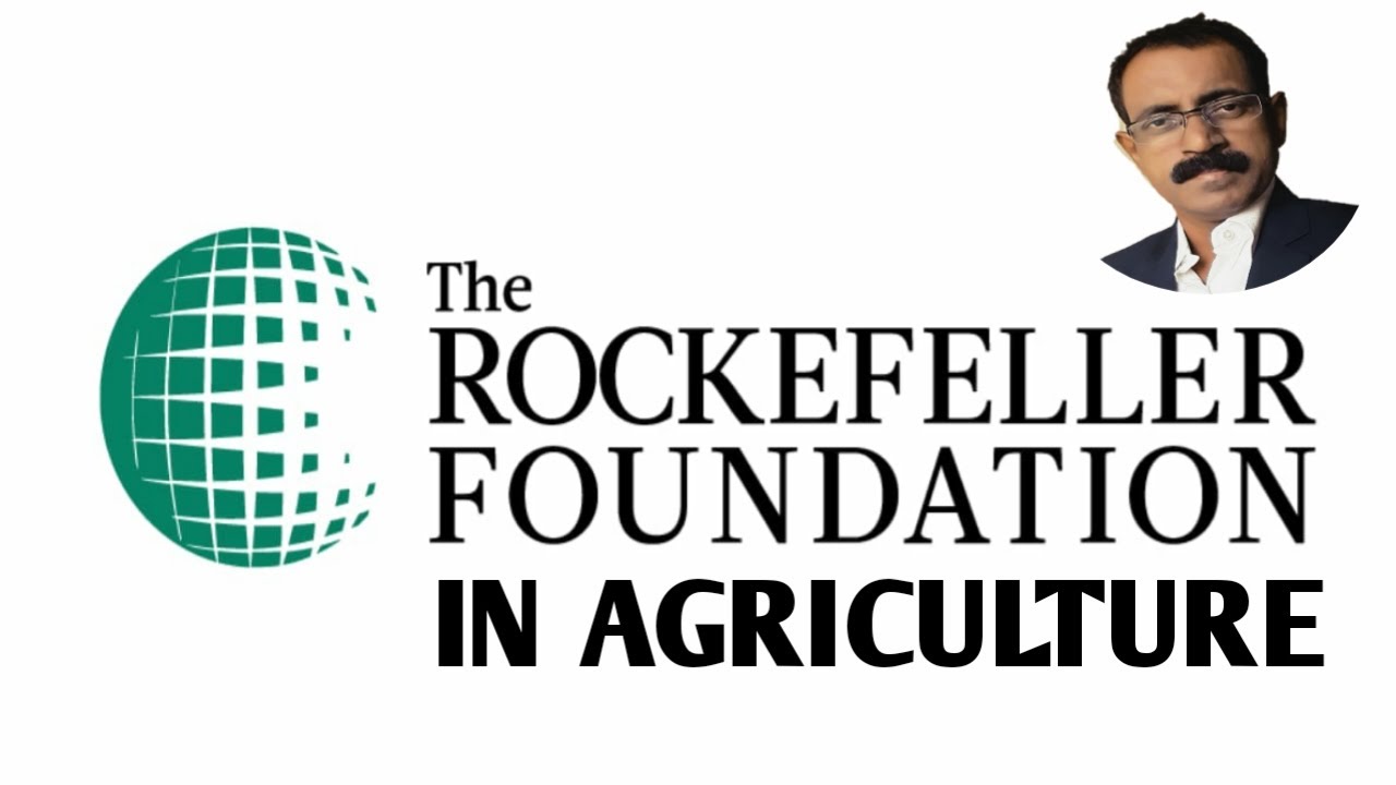 THE ROCKEFELLER FOUNDATION IN AGRICULTURE YouTube