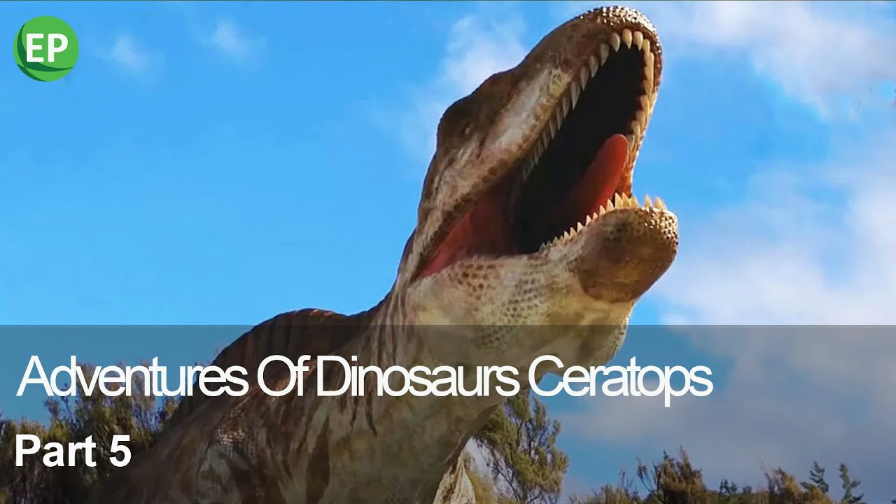 Adventures Of Dinosaurs Ceratops | Part 5 | Documental Series | HD | Educational | For Free