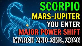 SCORPIO ♏ MARS–JUPITER PRESSURE IGNITES YOUR TRANSFORMATION (MAJOR POWER SHIFT MARCH 2ND–3RD) 🔥