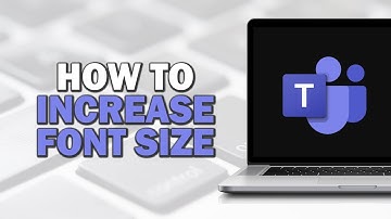How to Increase Font Size in Microsoft Teams (Easiest Way)​​​​​​​